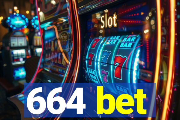 664 bet